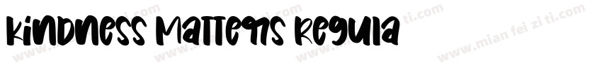 Kindness Matters Regula字体转换